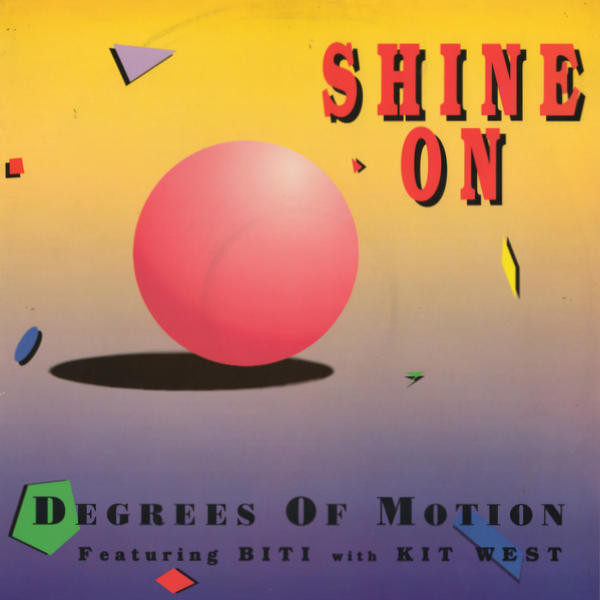Degrees Of Motion Featuring Biti With Kit West - Shine On | FFRR (FX 192)