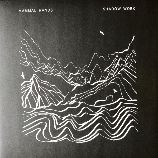 Mammal Hands - Shadow Work | Gondwana Records (GONDLP021) - main