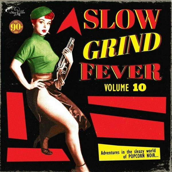 Various - Slow Grind Fever Volume 10 | Stag-O-Lee (STAG-O-151) - main