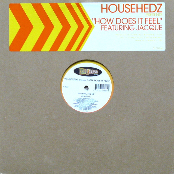 Househedz Featuring Jaquita - How Does It Feel | Yellorange (YO1024)