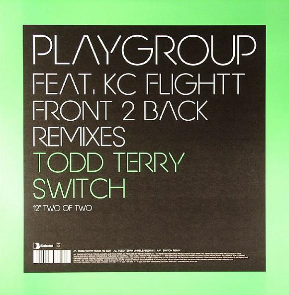 Playgroup Feat. KC Flightt - Front 2 Back (Todd Terry / Switch Remixes) | Defected (DFTD119R)