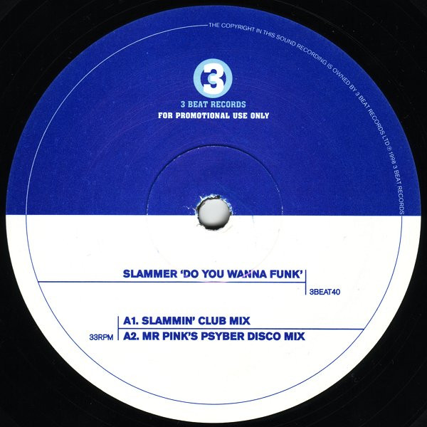 Slammer - Do You Wanna Funk | 3 Beat Records (3BEAT40) - 3