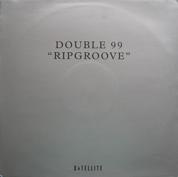 Double 99 - Ripgroove | Satellite (74321 52932 1)