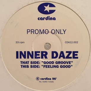 Inner Daze - Good Groove / Feeling Good | Cardina Records (CDA12.002) - main