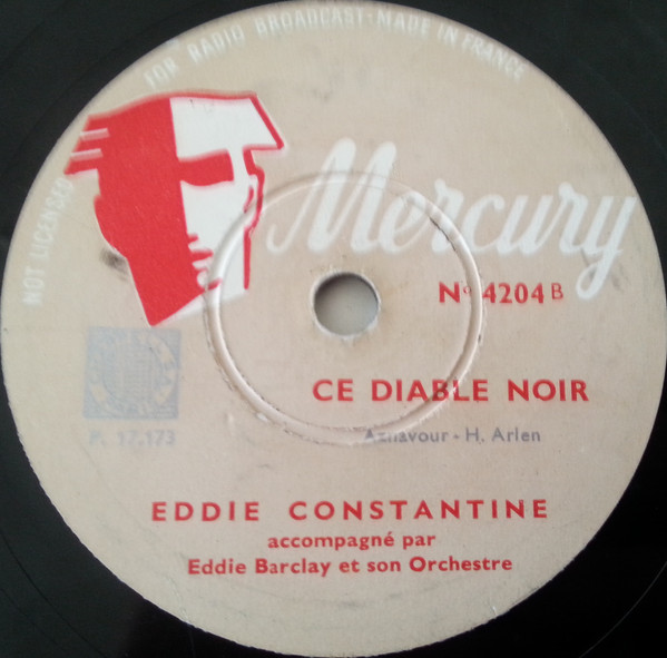 Eddie Constantine - Et Bailler Et Dormir / Ce Diable Noir | Mercury (4204) - 2