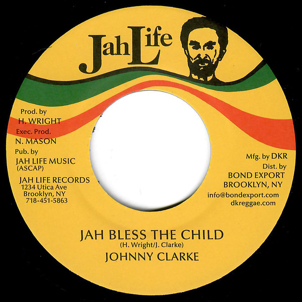 Johnny Clarke - Jah Bless The Child | Jah Life (none)