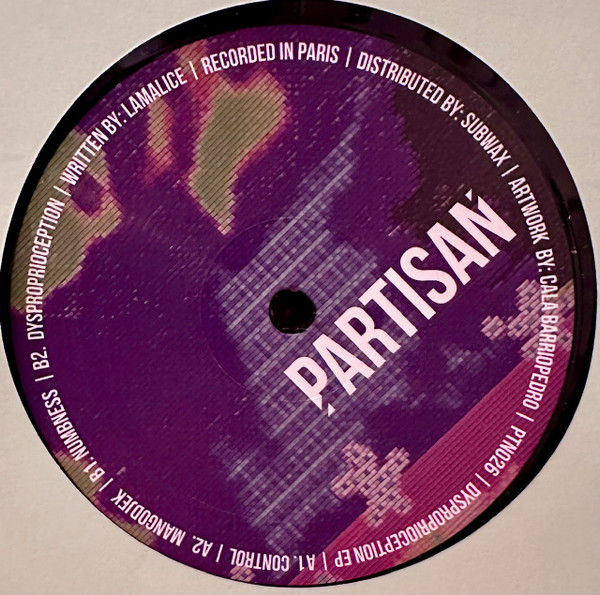 Lamalice - Dysproprioception Ep | Partisan (PTN026)
