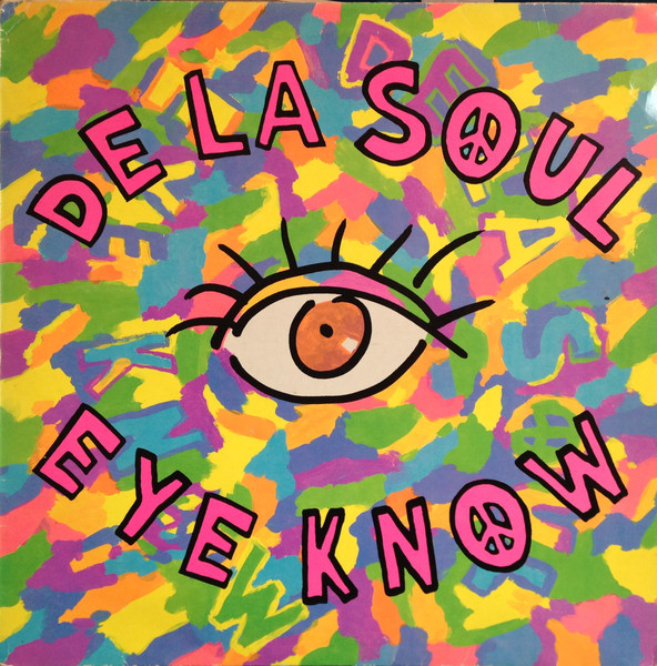 De La Soul - Eye Know | Big Life (BLR 13T)