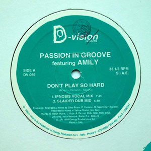 Passion In Groove Featuring Amily - Don't Play So Hard | D:vision Records (DV 056)