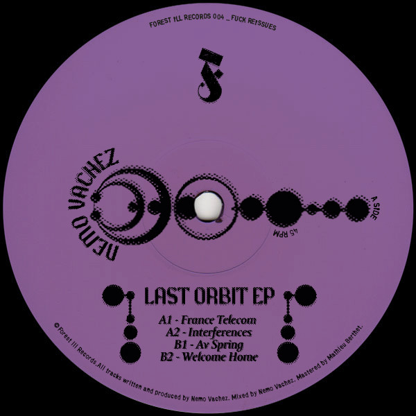 Nemo Vachez - Last Orbit EP | Forest ill Records (FIR004) Nemo Vachez - Last Orbit EP | Forest ill Records (FIR004)