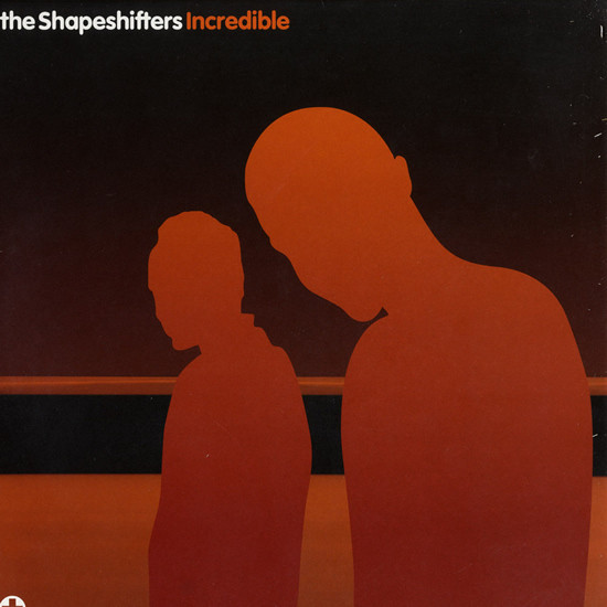 The Shapeshifters - Incredible | Positiva (12TIV 233)