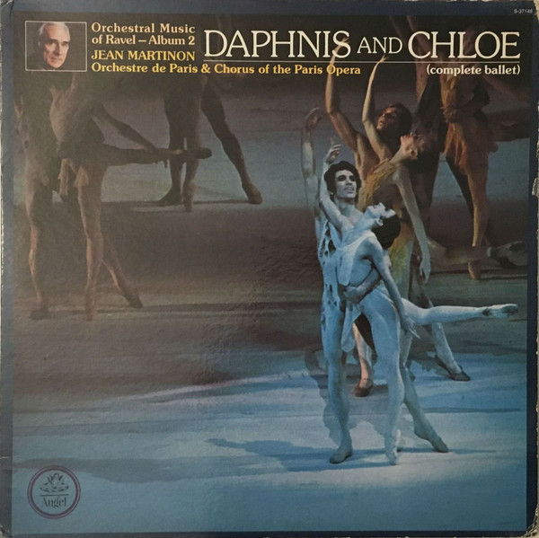Maurice Ravel · Jean Martinon , Orchestre De Paris & Choeur National De L'Opéra De Paris - Daphnis And Chloe (Complete Ballet) | Angel Records (S-37148) - main