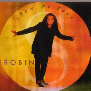 Robin S. - Show Me Love | Champion (CHAMP 1028) - main