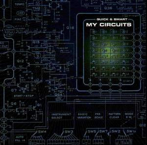 Quick & Smart - My Circuits | Hörspielmusik (HSM 023-6)