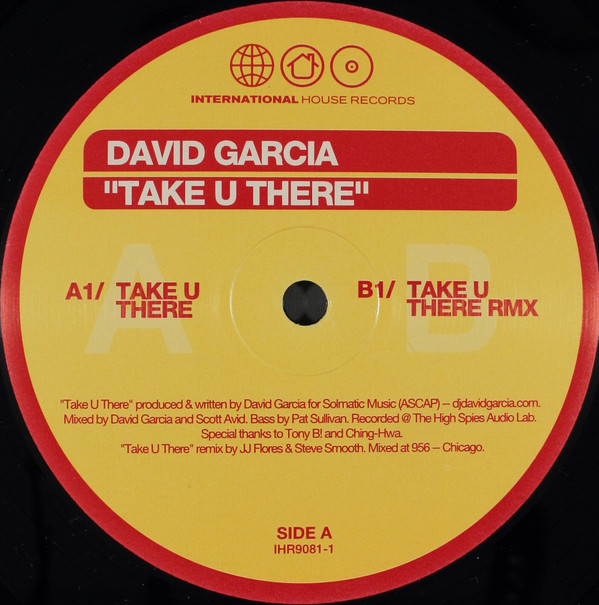 David Garcia - "Take U There" | International House Records (IHR9081-1)