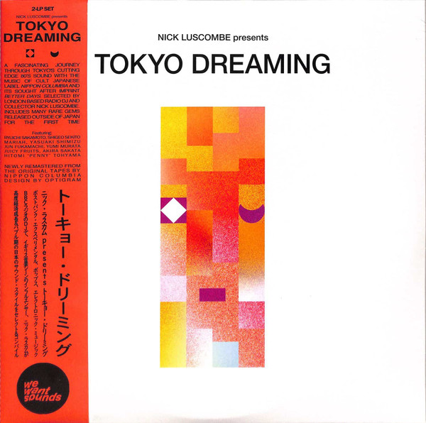 Nick Luscombe - Tokyo Dreaming | Wewantsounds (WWSLP40) Nick Luscombe - Tokyo Dreaming | Wewantsounds (WWSLP40)