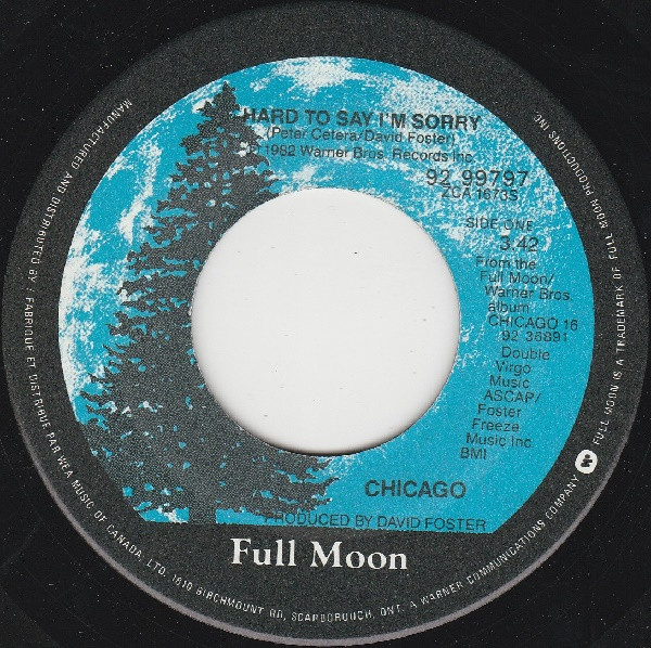 Chicago - Hard To Say I'm Sorry / Sonny Think Twice (7") [Vinyl] | Full Moon (92 99797)