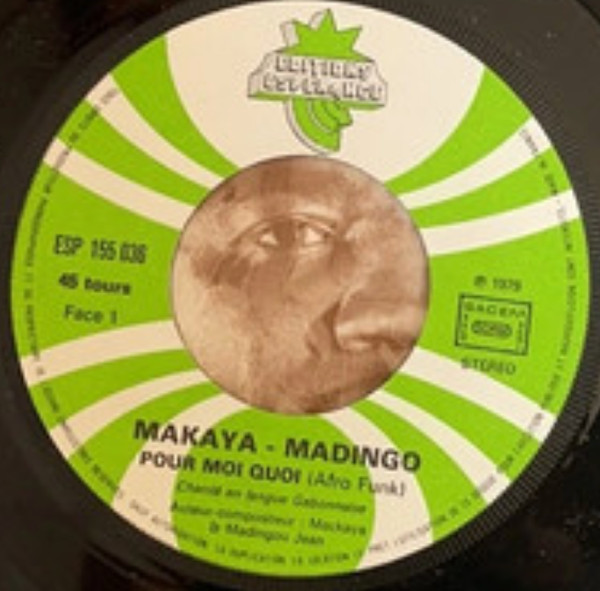 Makaya Madingo - Pour Moi Quoi / Dizumba | Disques Espérance (ESP 155 036) - 3 Makaya Madingo - Pour Moi Quoi / Dizumba | Disques Espérance (ESP 155 036) - 3