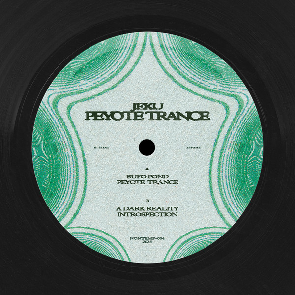 Jeku - Peyote Trance | Non-Temporal (NONTEMP-004)