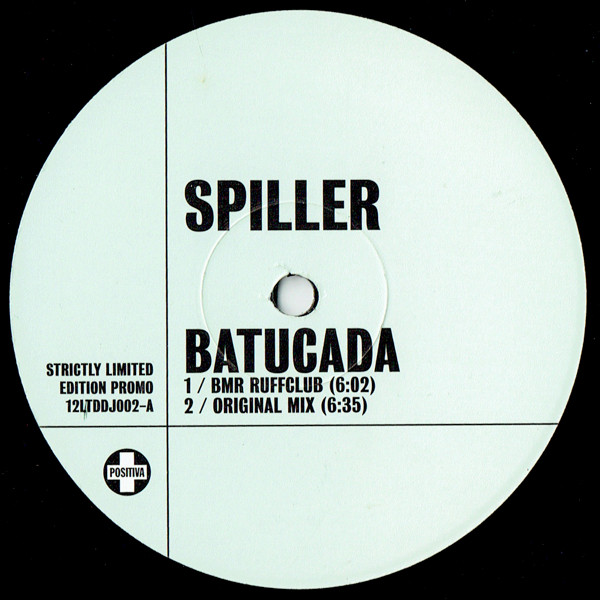 Spiller - Batucada | Positiva (12LTDDJ002) Spiller - Batucada | Positiva (12LTDDJ002)