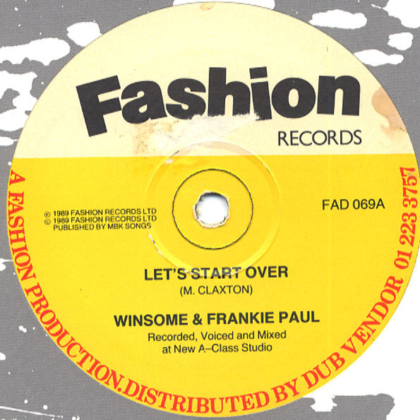 Winsome & Frankie Paul / The A-Class Crew - Let's Start Over / W.B. Meets F.B. | Fashion Records (FAD 069)