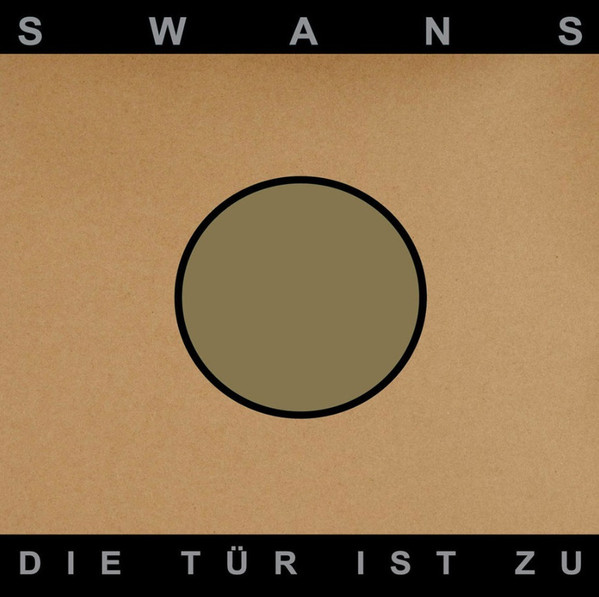 Swans - Die Tür Ist Zu | Young God Records (YG62) - main