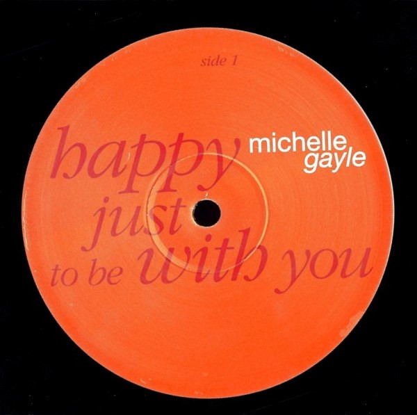 Michelle Gayle - Happy Just To Be With You | 1st Avenue Records (74321302691) - 3