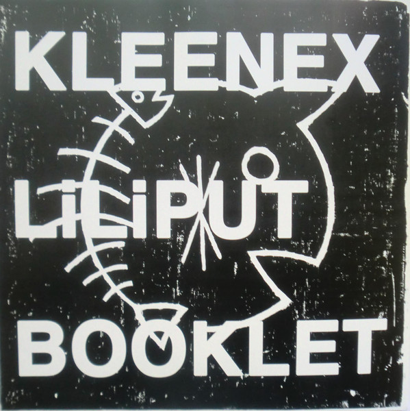 Kleenex / Liliput - 1977 1983 | Mississippi Records (MR-084) - 2