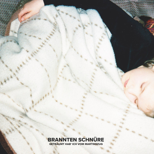 Brannten Schnüre - Geträumt Hab Ich Vom Martinszug | Aguirre Records (ZORN80)