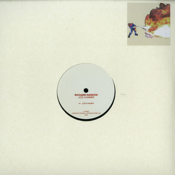Richard Harrow - ∆ÇÎ∂ H∆MM€R (Acid Hammer) | Lobster Theremin (LTFIRE01)