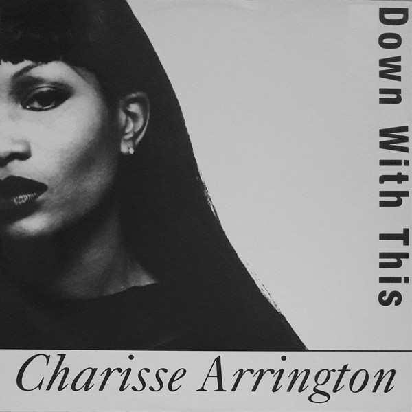 Charisse Arrington - Down With This | Zac Records (ZAC 107) - main