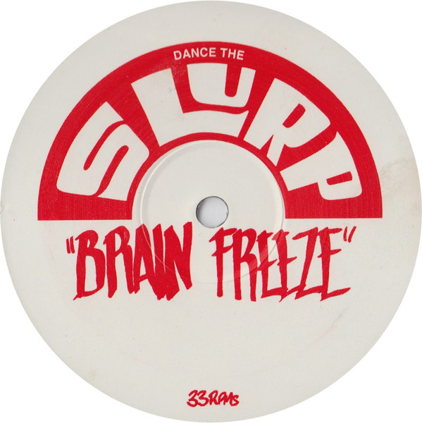Various - Dance The Slurp "Brain Freeze" | Brain Freeze (BFS 003) - 3