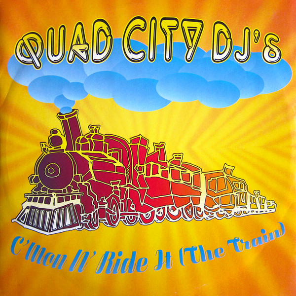 Quad City DJ's - C'Mon N' Ride It (The Train) | Big Beat (0-95651) Quad City DJ's - C'Mon N' Ride It (The Train) | Big Beat (0-95651)