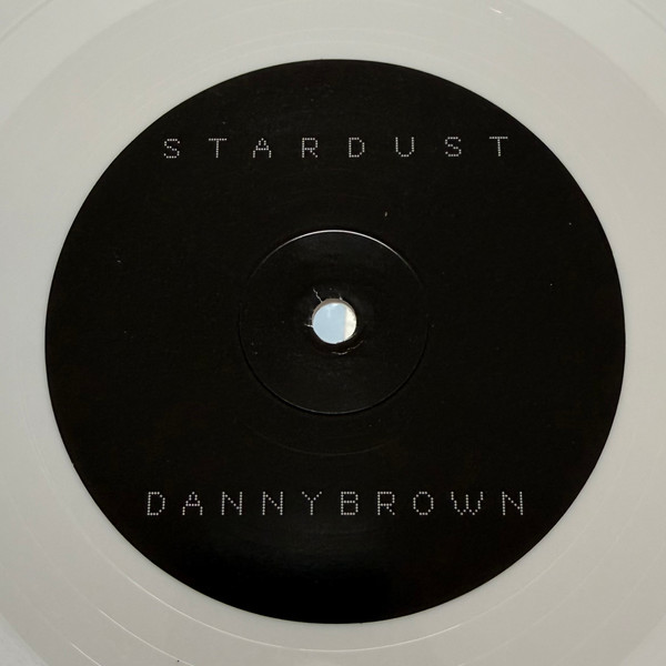 Danny Brown - Stardust | Warp Records (WARPLP393C) - 3 Danny Brown - Stardust | Warp Records (WARPLP393C) - 3