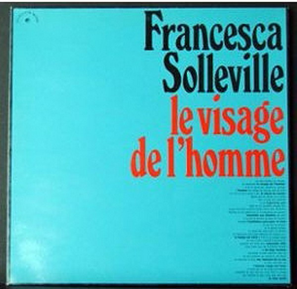 Francesca Solleville - Le Visage De L'homme | Le Chant Du Monde (LDX 74550)