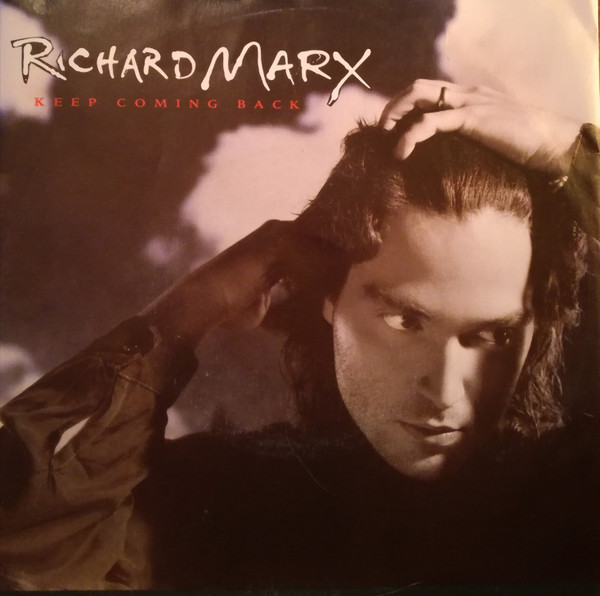 Richard Marx - Keep Coming Back | Capitol Records (06 2045577) - main Richard Marx - Keep Coming Back | Capitol Records (06 2045577) - main