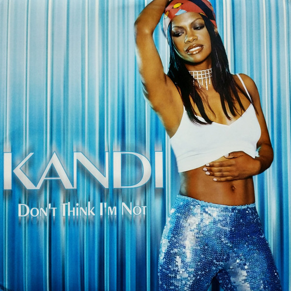 Kandi - Don't Think I'm Not | Columbia (44 79450)