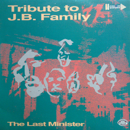 The Last Minister - Tribute To J.B. Family | Rec In Pause (RNC 002)