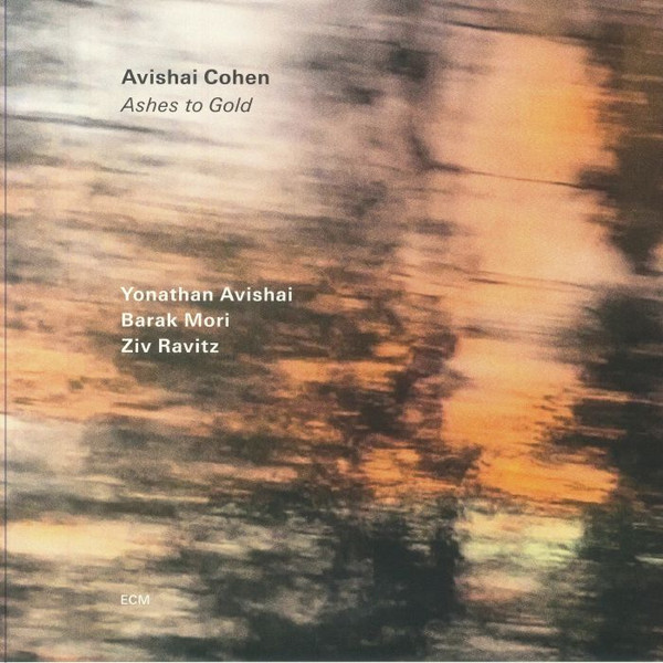 Avishai E. Cohen - Ashes To Gold | ECM Records (ECM 2822) - main