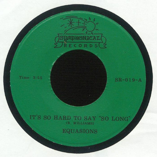 Equasions - It's So Hard To Say "So Long" / World of Loneliness | Symphonical (SR-019)