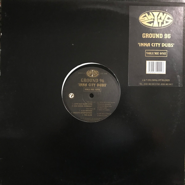 Ground 96 - Inna City Dubs Volume 1 | Swing City Records (CITY 1002) Ground 96 - Inna City Dubs Volume 1 | Swing City Records (CITY 1002)