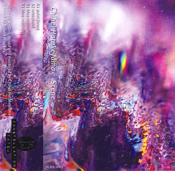 Chihei Hatakeyama - Scene | Constellation Tatsu (PURR 0091)