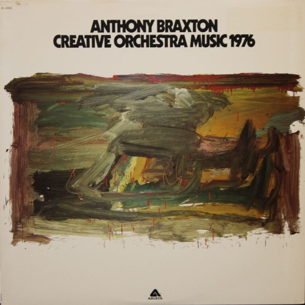 Anthony Braxton - Creative Orchestra Music 1976 | Arista (AL 4080) - main