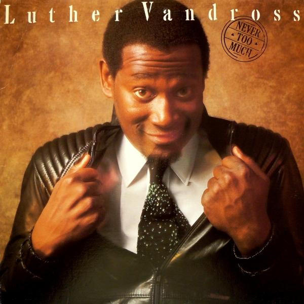 Luther Vandross - Never Too Much | Epic (FE 37451) Luther Vandross - Never Too Much | Epic (FE 37451)