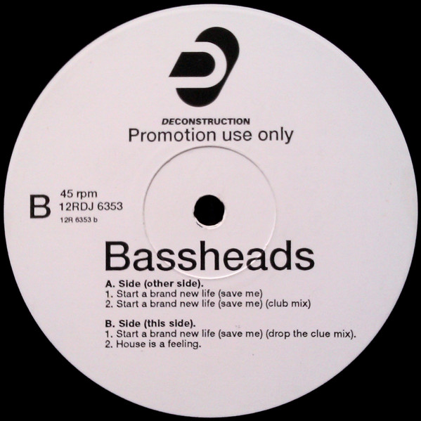 Bassheads - Start A Brand New Life (Save Me) | Deconstruction (12RDJ 6353)