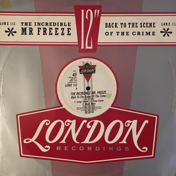 The Incredible Mr. Freeze - Back To The Scene Of The Crime | London Records (LONX 112) The Incredible Mr. Freeze - Back To The Scene Of The Crime | London Records (LONX 112)