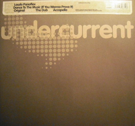 Laszlo Panaflex - Dance To The Music | Undercurrent Recordings (UNC12010)