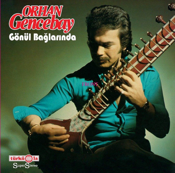 Orhan Gencebay - Gönül Bağlarında | Türküola (EU-016) - main