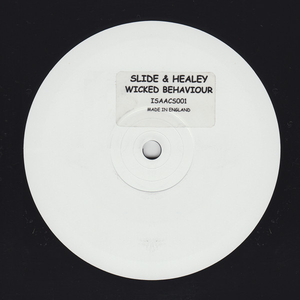 Slide & Healey - Wicked Behaviour | Not On Label (Slide vs. Healey) (ISAACS001)