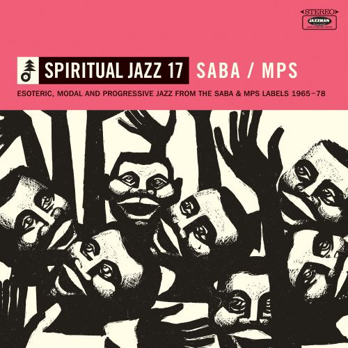 Various - Spiritual Jazz 17 SABA / MPS | Jazzman (JMANLP 146)